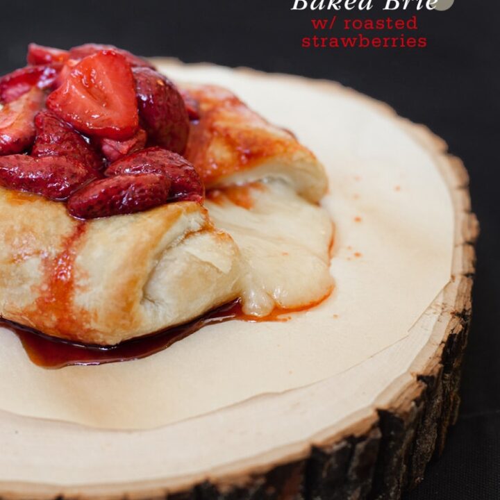 Baked Brie Roasted Strawberries
