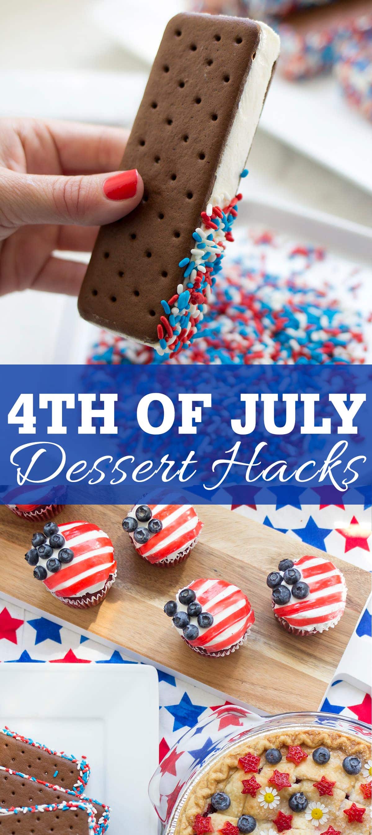 4th of July Dessert Hacks