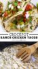 Crockpot Ranch Chicken Tacos