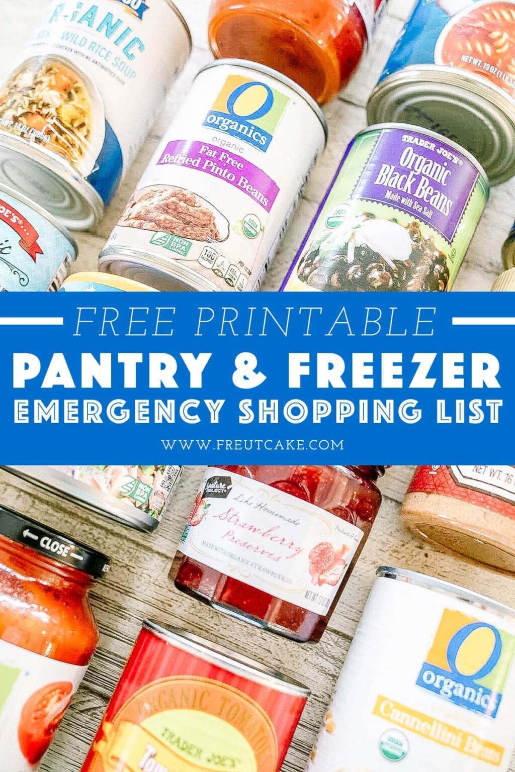 Emergency Pantry and Freezer Shopping List (FREE PRINTABLE) • Freutcake
