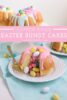 Surprise Inside Mini Easter Bundt Cakes