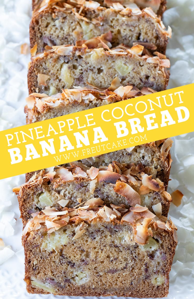 Pineapple Coconut Banana Bread